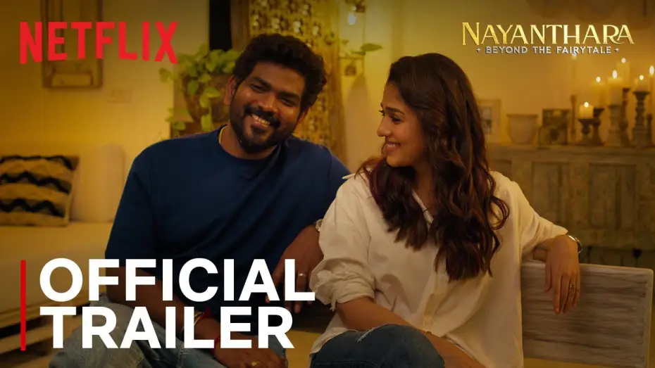 Wideo do filmu Nayanthara: Beyond the Fairy Tale — Trailer