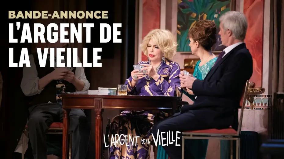 Wideo do filmu L'argent de la vieille — L'ARGENT DE LA VIEILLE (Théâtre) - Bande-Annonce