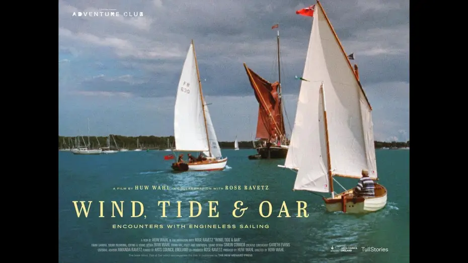 Wideo do filmu Wind, Tide & Oar — Trailer
