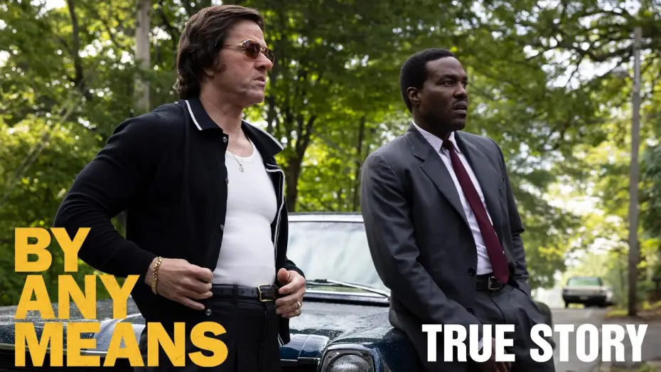 Wideo do filmu By Any Means — The Unbelievable True Story Behind By Any Means (2026 Movie) – Yahya Abdul-Mateen II, Mark Wahlberg