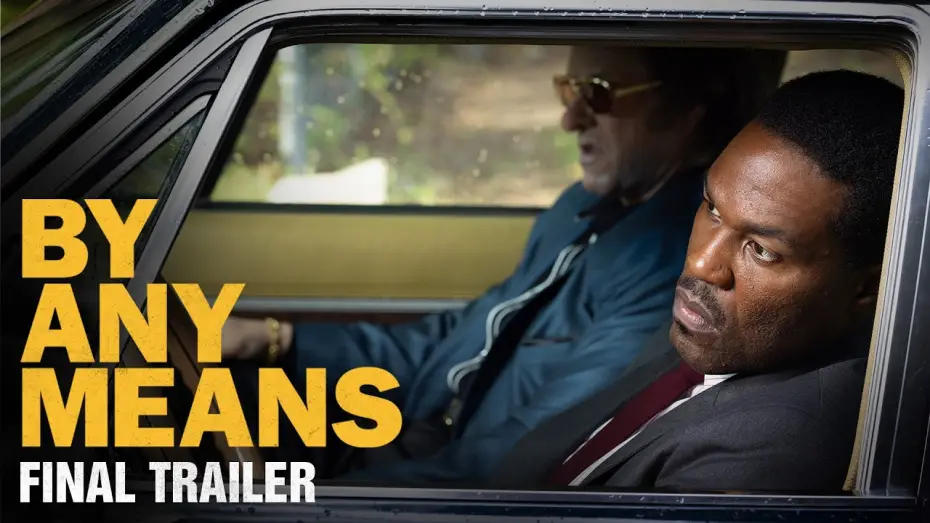 Wideo do filmu By Any Means — Final Trailer