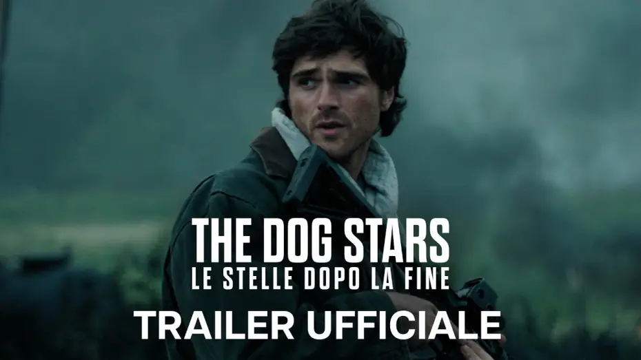 Wideo do filmu The Dog Stars — The Dog Stars - Le Stelle Dopo La Fine | Trailer Ufficiale | Dal 26 Agosto al Cinema