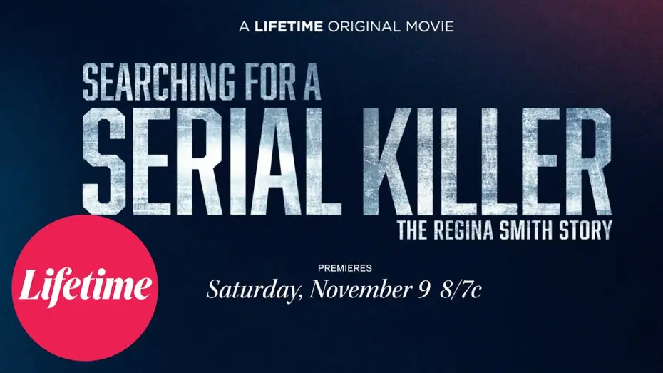 Wideo do filmu Searching for a Serial Killer: The Regina Smith Story — Official Trailer | Searching for a Serial Killer: The Regina Smith Story | Lifetime