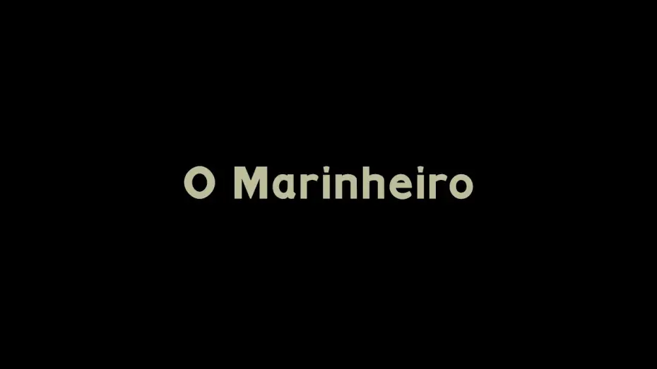 Wideo do filmu O Marinheiro — TRAILER - O Marinheiro | The Sailor