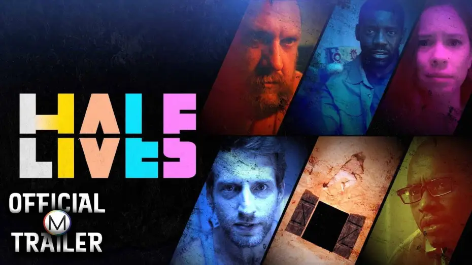 Wideo do filmu Half Lives — Official Trailer