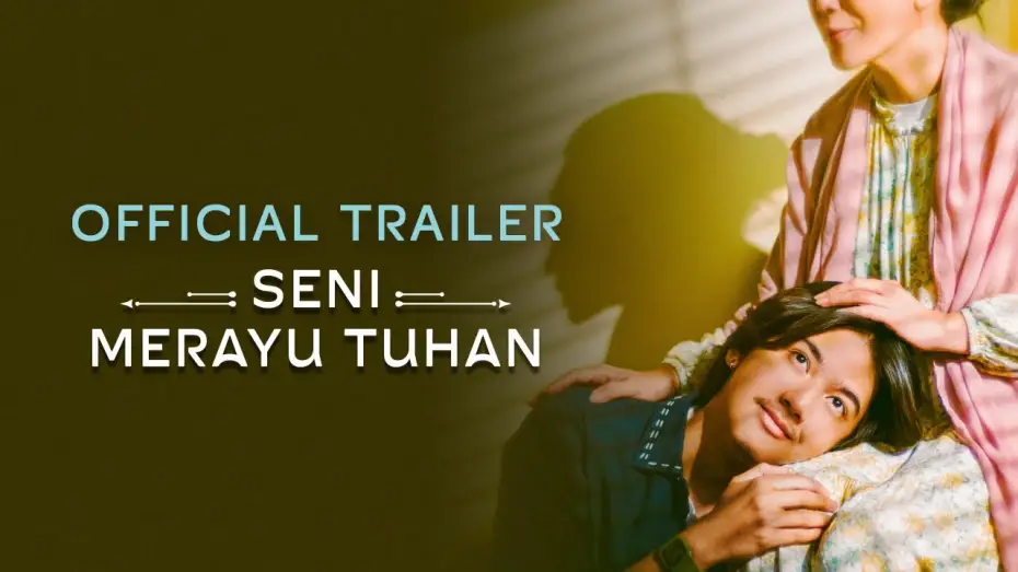 Wideo do filmu Seni Merayu Tuhan — SENI MERAYU TUHAN | TRAILER RESMI