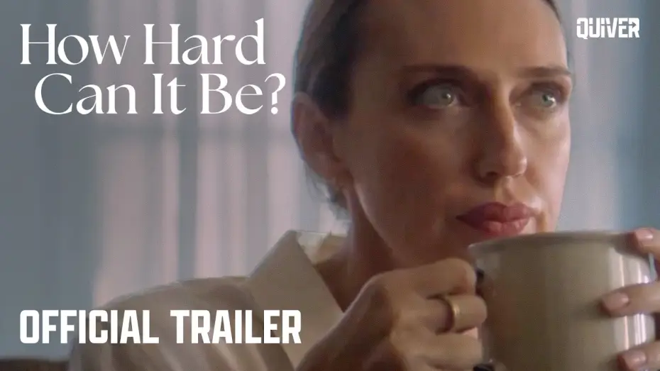 Wideo do filmu How Hard Can It Be? — Official Trailer