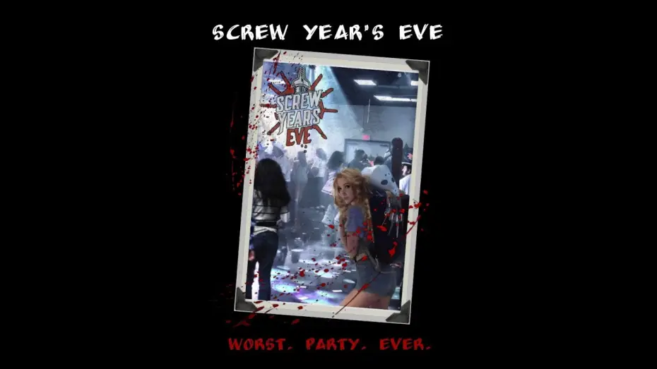 Wideo do filmu Screw Year's Eve — Screw Years Eve Final Promo Vid