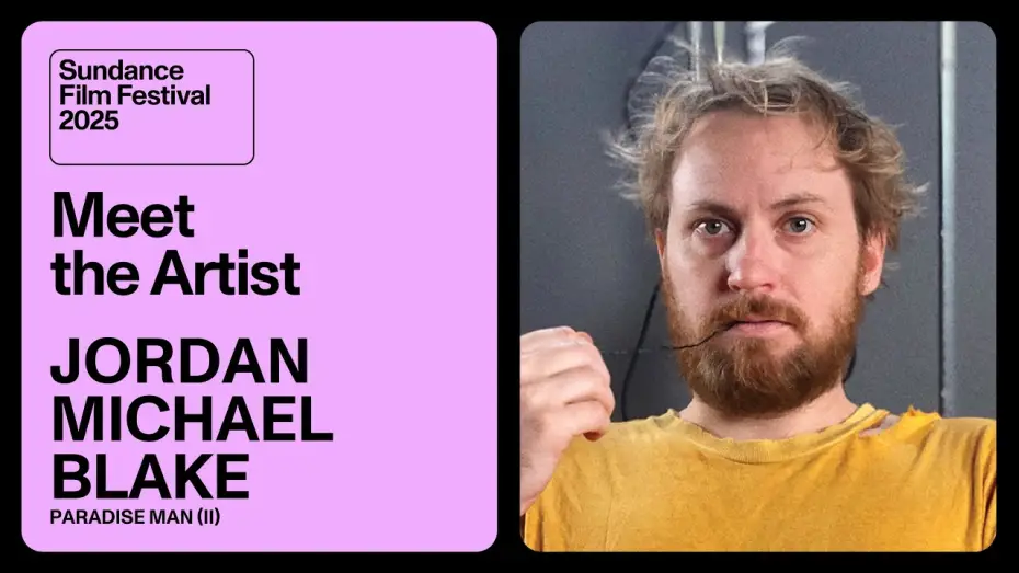 Wideo do filmu Paradise Man (ii) — Meet the Artist 2025: Jordan Michael Blake on “Paradise Man (ii)”