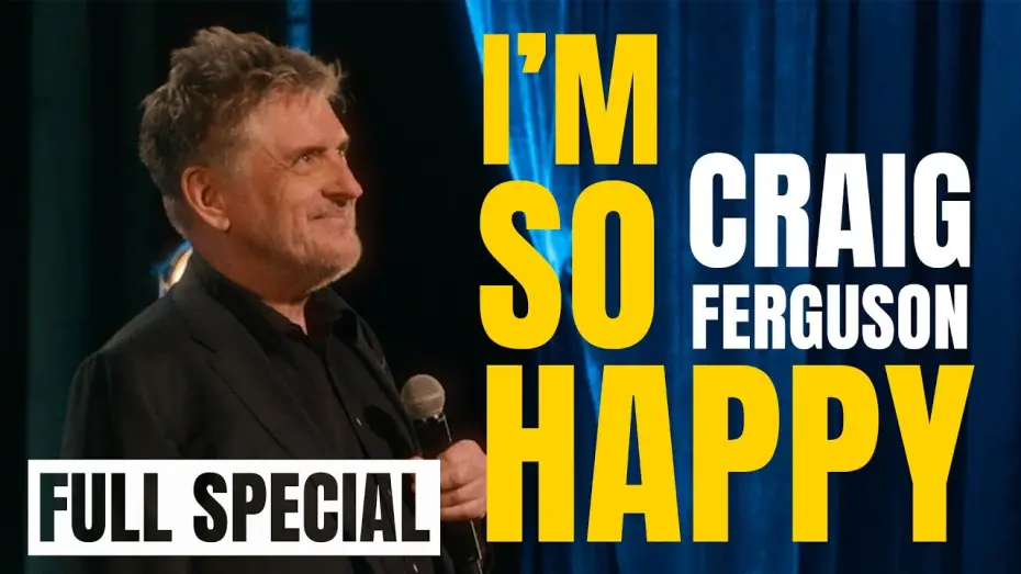 Wideo do filmu Craig Ferguson: I'm So Happy — I'm So Happy | Craig Ferguson | Full Stand-up Special