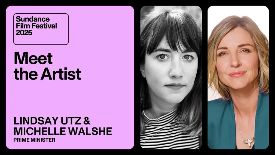 Wideo do filmu Prime Minister — Meet the Artist 2025: Michelle Walshe and Lindsay Utz on “Prime Minister”