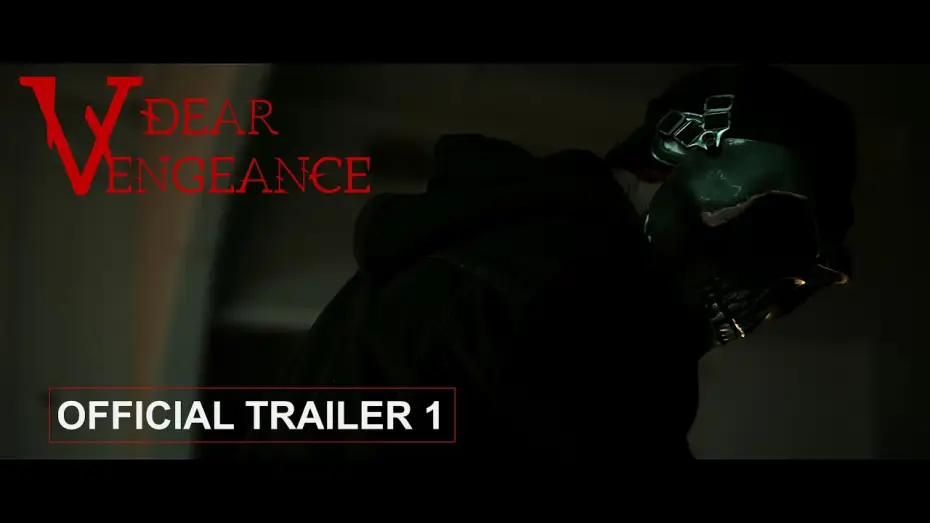 Wideo do filmu Dear Vengeance — Dear Vengeance Official Trailer 1
