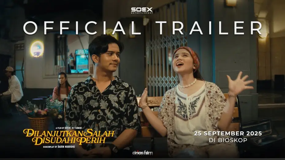 Wideo do filmu Dilanjutkan Salah Disudahi Perih — Official Trailer film DILANJUTKAN SALAH DISUDAHI PERIH
