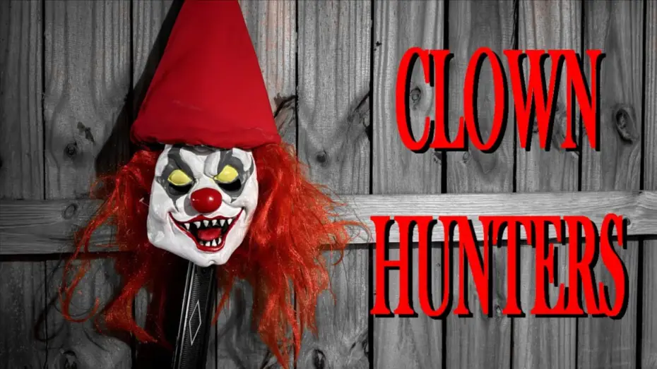 Wideo do filmu Clown Hunters — Clown Hunters