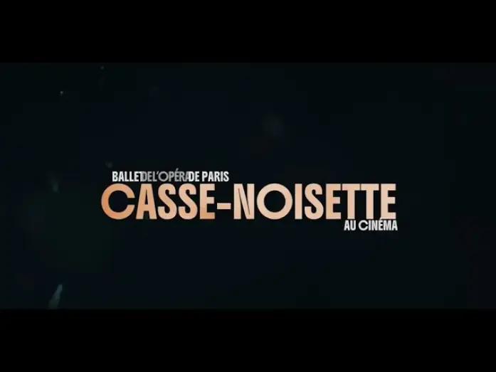 Wideo do filmu Casse-Noisette — CASSE-NOISETTE (Tchaïkovski) - Opéra national de Paris au cinéma | Bande-annonce officielle