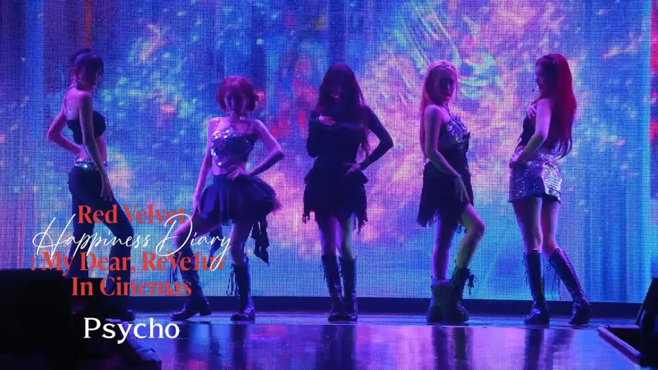 Wideo do filmu Red Velvet Happiness Diary : My Dear, ReVe1uv in Cinemas — Red Velvet 레드벨벳 'Psycho' Stage @Red Velvet Happiness Diary : My Dear, ReVe1uv In Cinemas