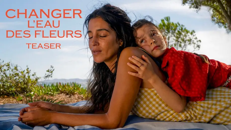 Wideo do filmu Changer l'Eau des Fleurs — CHANGER L'EAU DES FLEURS – Teaser 4K – Leïla Bekhti (2026)