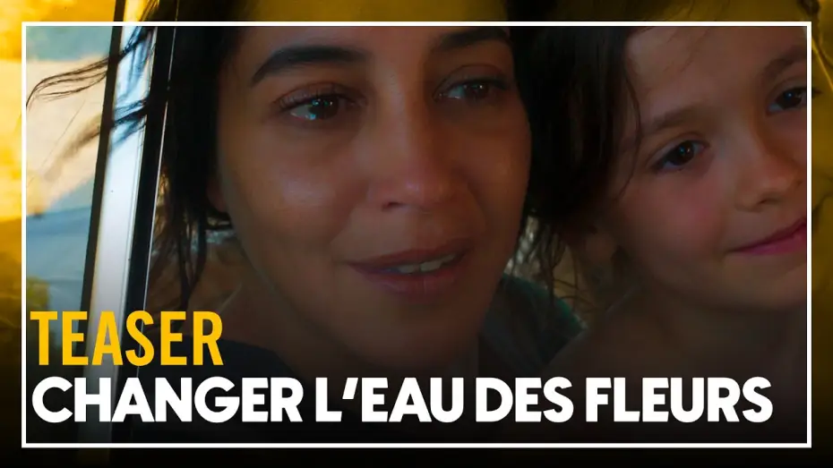 Wideo do filmu Changer l'Eau des Fleurs — CHANGER L'EAU DES FLEURS - Teaser