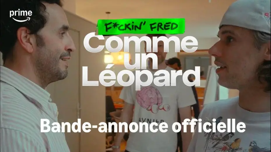 Wideo do filmu F*ckin' Fred : Comme un Léopard — F*ckin' Fred : Comme Un Léopard le 27 Février sur Prime Video