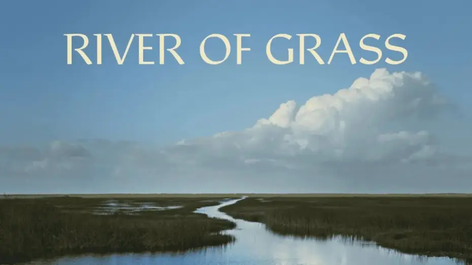 Wideo do filmu River of Grass — RIVER OF GRASS Official Trailer