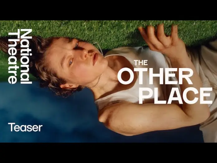 Wideo do filmu National Theatre Live: The Other Place — The Other Place | Teaser Trailer | National Theatre