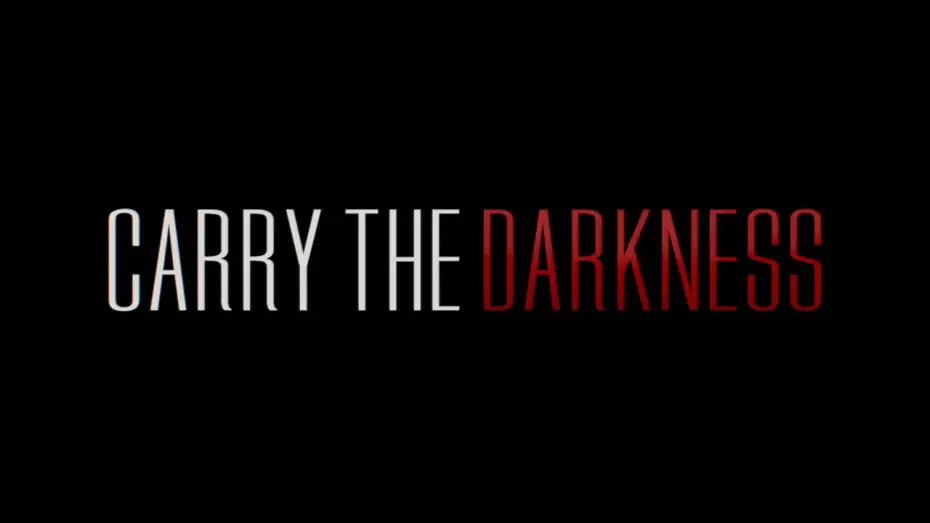 Wideo do filmu Carry the Darkness — Carry The Darkness | Official Teaser Trailer