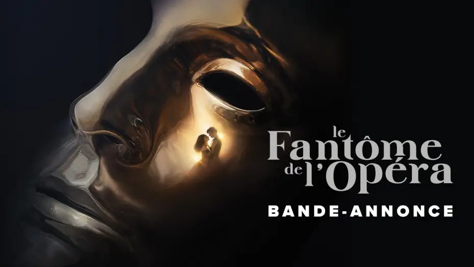 Wideo do filmu Le Fantôme de l'Opéra — LE FANTOME DE L'OPERA - Bande-annonce