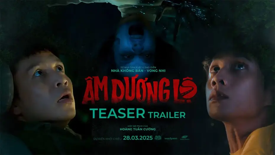 Wideo do filmu Âm Dương Lộ — ÂM DƯƠNG LỘ | DỰ KIẾN KHỞI CHIẾU: 28.03.2025 | TEASER TRAILER