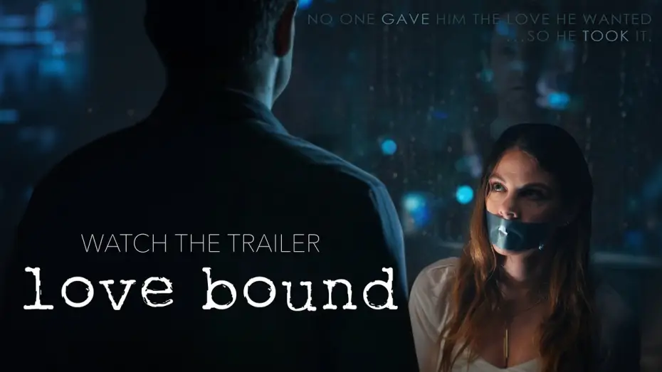 Wideo do filmu Love Bound — Love Bound Trailer