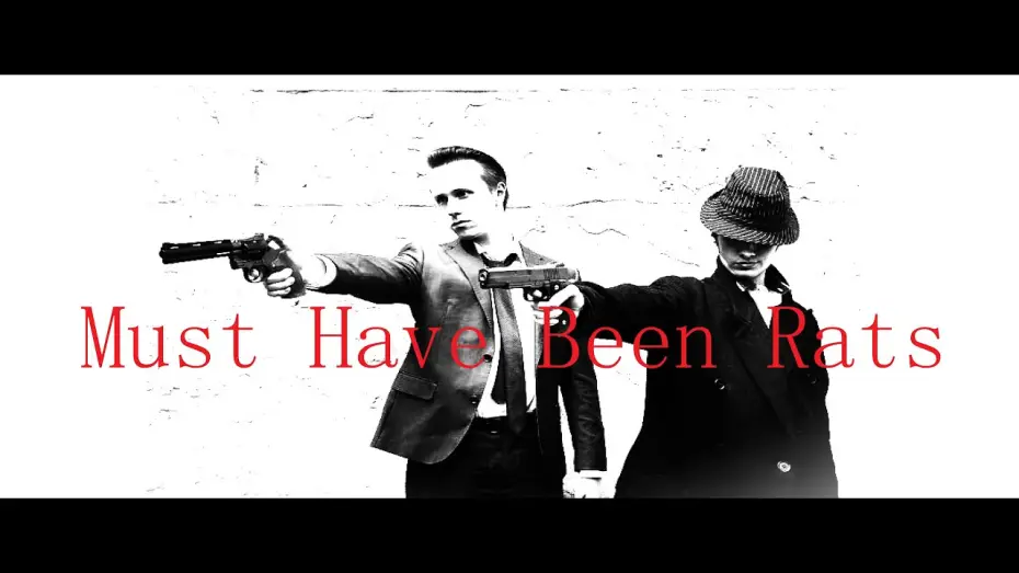 Wideo do filmu Must Have Been Rats — Must Have Been Rats