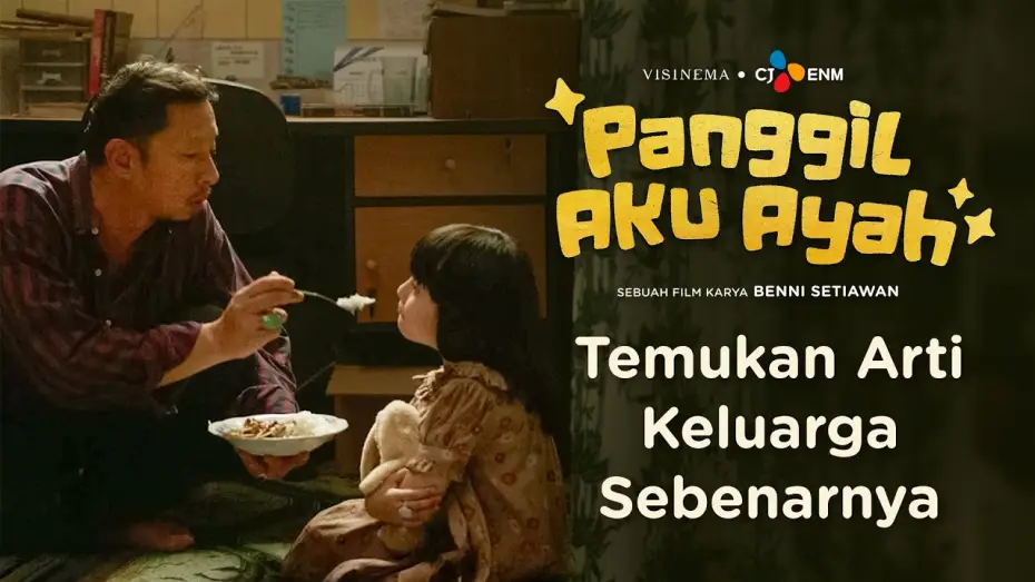 Wideo do filmu Panggil Aku Ayah — CINTA TANPA SYARAT ITU NYATA BUKAN DARI DARAH, TAPI DARI HATI | FINAL TRAILER - PANGGIL AKU AYAH