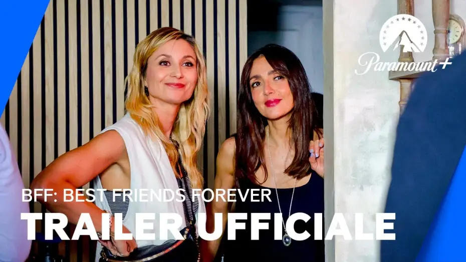 Wideo do filmu BFF – Best Friends Forever — BFF: Best Friends Forever | Trailer Ufficiale - Paramount+