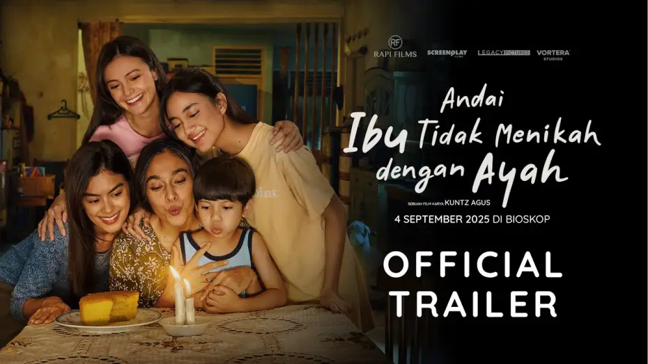 Wideo do filmu Andai Ibu Tidak Menikah Dengan Ayah — Andai Ibu Tidak Menikah dengan Ayah Official Trailer