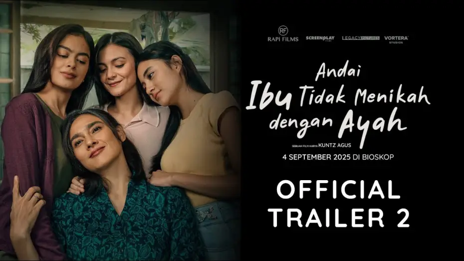 Wideo do filmu Andai Ibu Tidak Menikah Dengan Ayah — OFFICIAL TRAILER 2 - ANDAI IBU TIDAK MENIKAH DENGAN AYAH