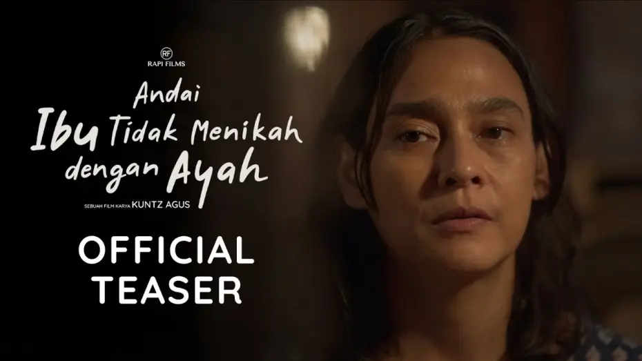 Wideo do filmu Andai Ibu Tidak Menikah Dengan Ayah — OFFICIAL TEASER ANDAI IBU TIDAK MENIKAH DENGAN AYAH | SEPTEMBER 2025 DI BIOSKOP