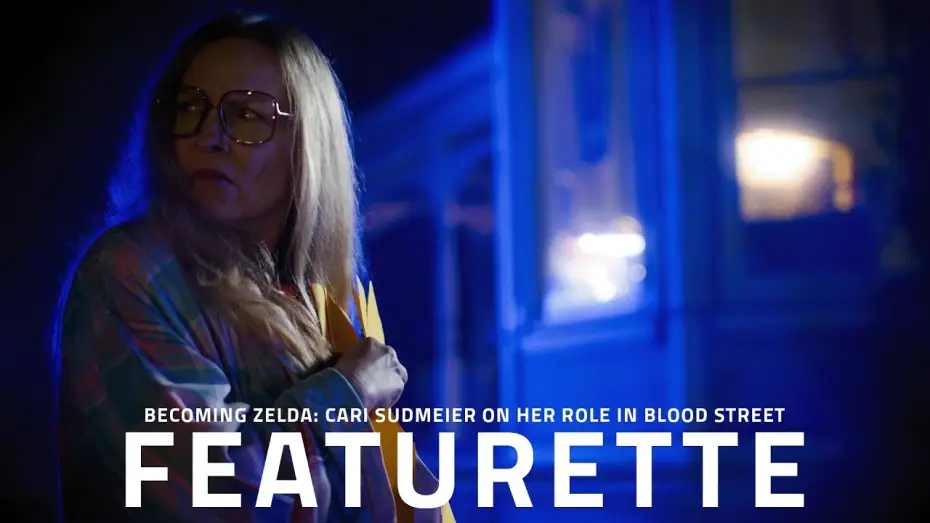 Wideo do filmu BLOOD STREET — Exploring the Role of "Zelda": Behind the Scenes with Cari Sudmeier | Blood Street