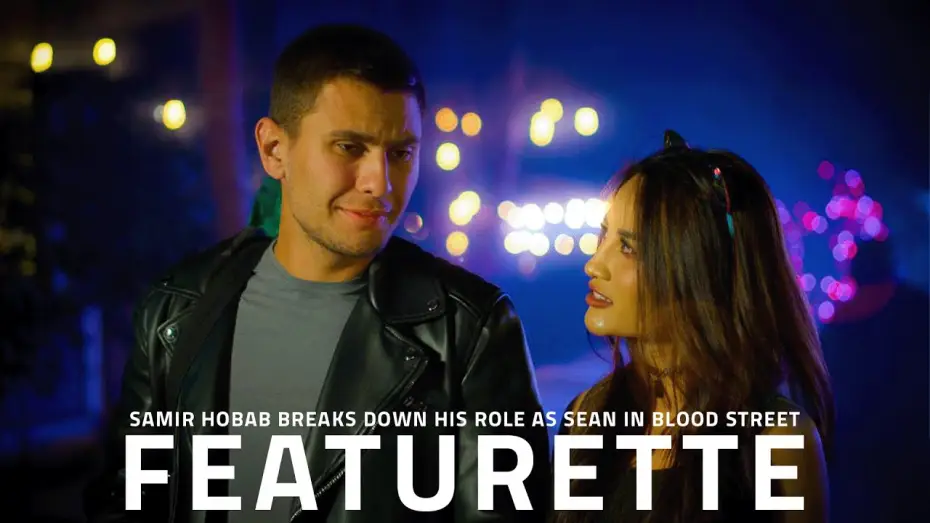 Wideo do filmu BLOOD STREET — Behind the Scenes of Blood Street: Samir Hobab’s Role as 'Sean' | Cast Featurette