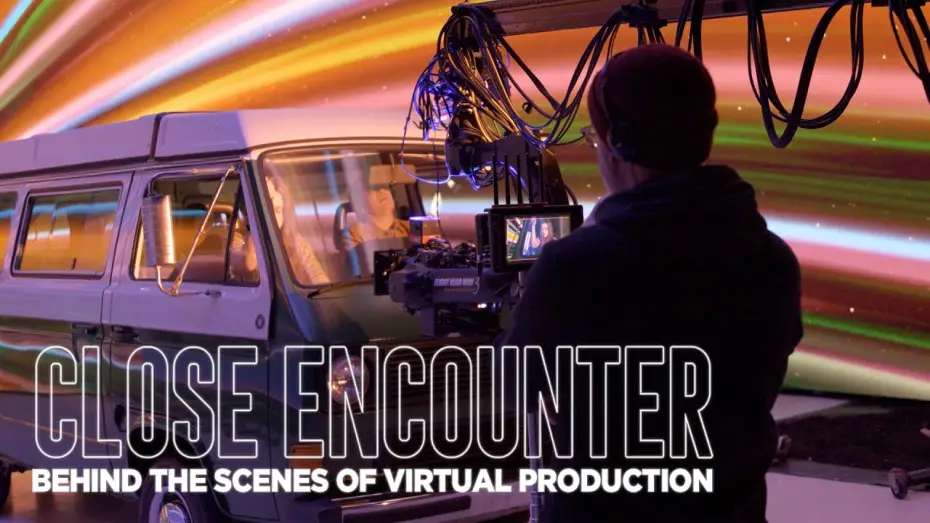 Wideo do filmu Close Encounter — Close Encounter | Behind the Scenes of Virtual Production