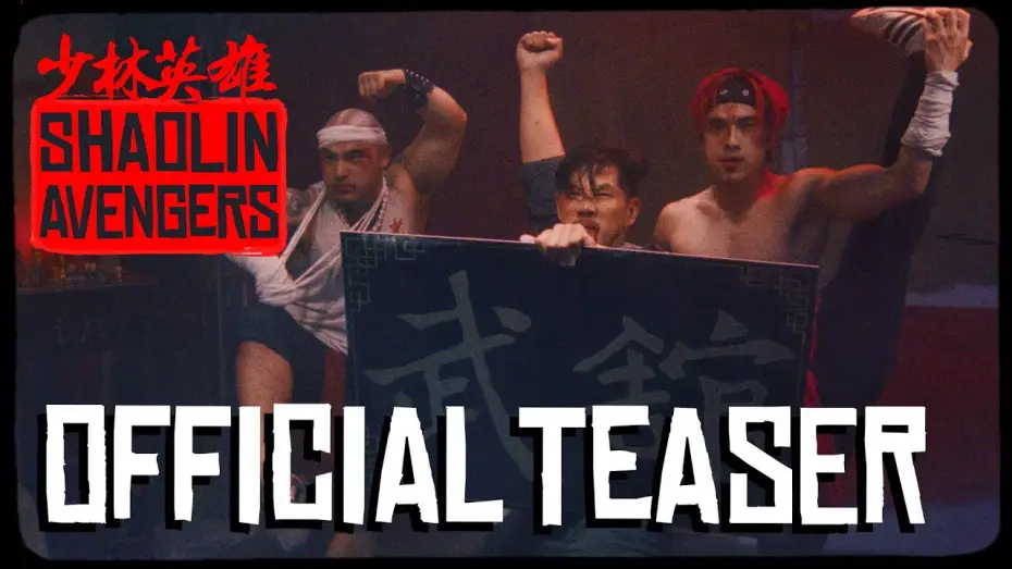 Wideo do filmu Shaolin Avengers — Shaolin Avengers Official Teaser | Martial Arts Action Film