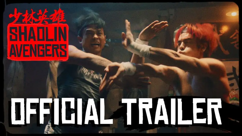 Wideo do filmu Shaolin Avengers — Shaolin Avengers Official Trailer 2 | Martial Arts Action Film