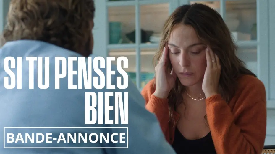 Wideo do filmu Si tu penses bien — Si Tu Penses Bien - Bande Annonce (2026)