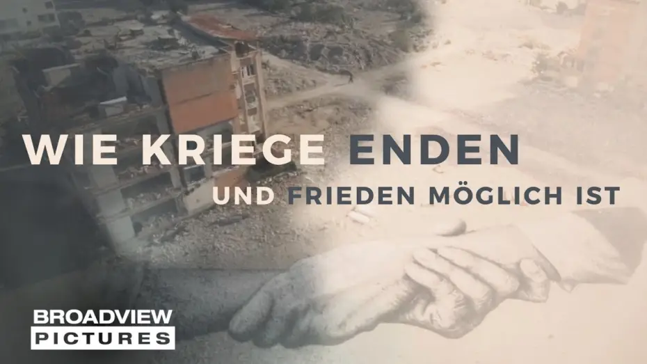 Wideo do filmu Wie Kriege enden und Frieden möglich ist — WIE KRIEGE ENDEN UND FRIEDEN MÖGLICH IST | Trailer | BROADVIEW Pictures