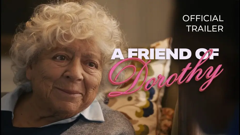 Wideo do filmu A Friend of Dorothy — Official Trailer