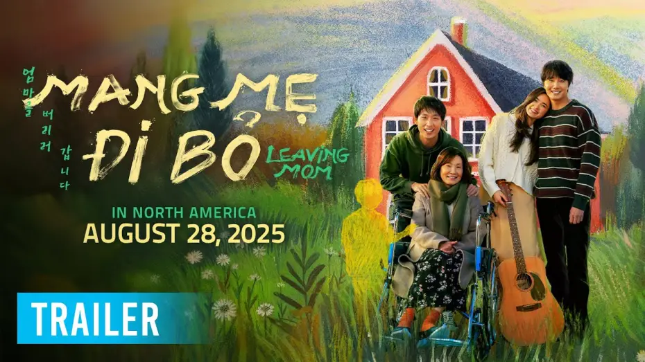 Wideo do filmu Mang Mẹ Đi Bỏ — LEAVING MOM (MANG MẸ ĐI BỎ - Leaving Mom) - Official Trailer [HD] - In US & Canada Cinemas AUG 28