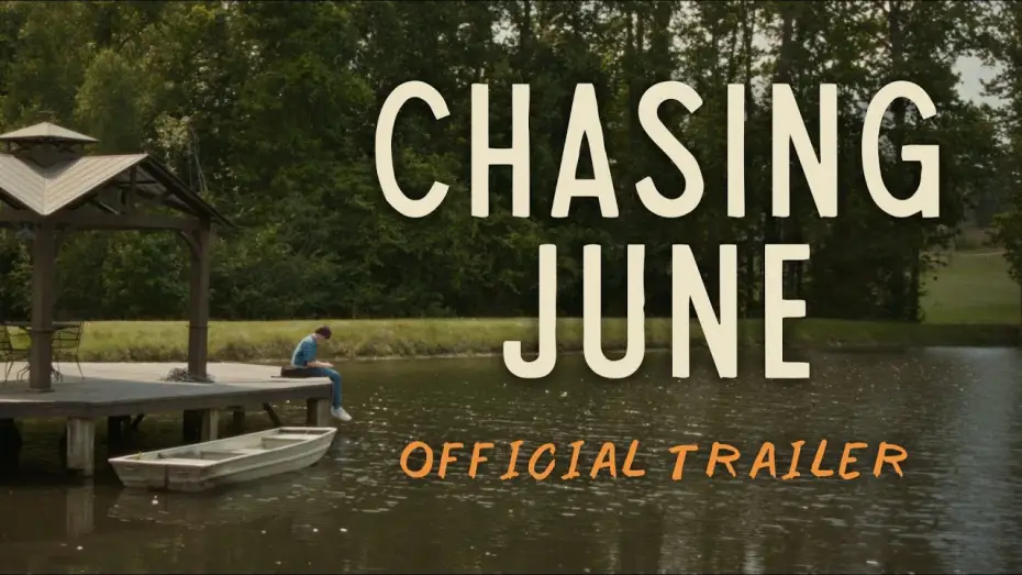 Wideo do filmu Chasing June — Official Trailer