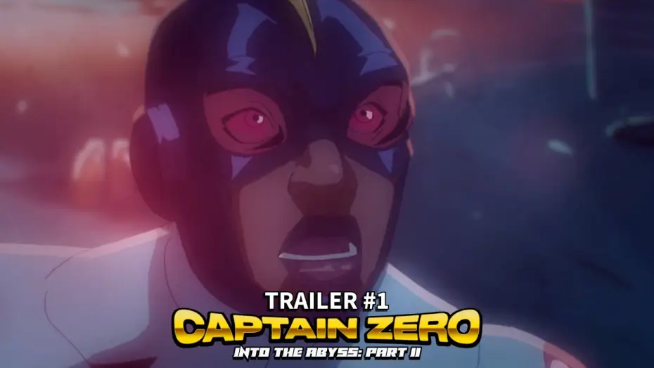Wideo do filmu Captain Zero: Into the Abyss Part II — Captain Zero: Into the Abyss Part II (2025) | Trailer#1