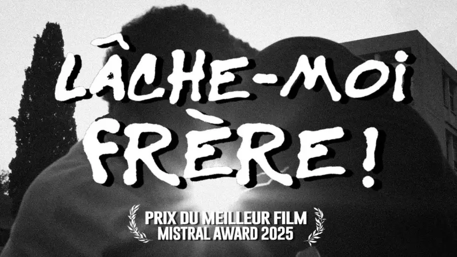 Wideo do filmu LÂCHE-MOI FRÈRE ! — LÂCHE-MOI FRÈRE !