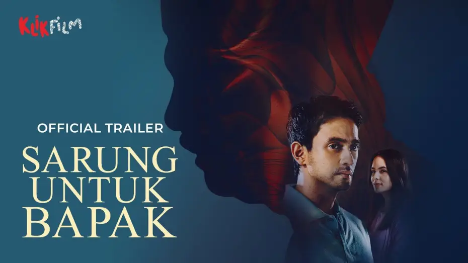 Wideo do filmu Sarung Untuk Bapak — Official Trailer 'Sarung Untuk Bapak' | 6 Juni 2025 di KlikFilm