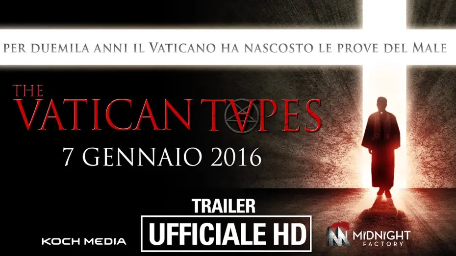 Wideo do filmu Taśmy Watykanu — The Vatican Tapes - Trailer ITA - Ufficiale - HD