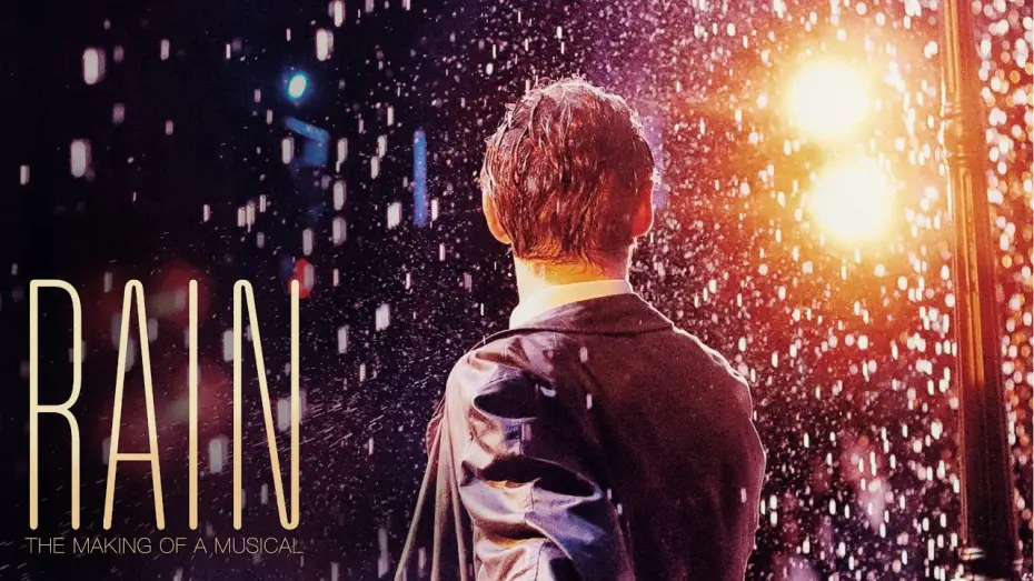 Wideo do filmu Rain: The Making of a Musical — Rain: The Making of a Musical | Trailer 2
